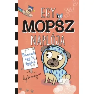 Végkiárusítás Mancsok egy jó ügyért [Egy mopsz naplója sorozat 3.]