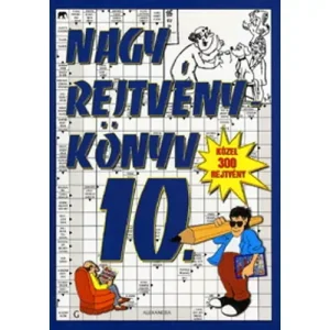 10. Nagy rejtvénykönyv [keresztrejtvények és sok más] Legkelendőbb