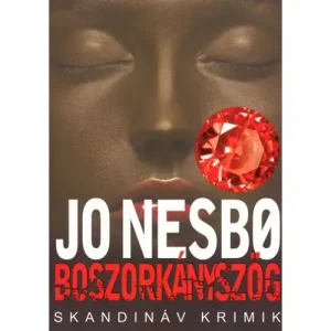 Boszorkányszög [5. Harry Hole zsebkönyv, Jo Nesbo] Exkluzív ajánlat