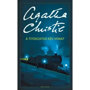 A titokzatos kék vonat [Poirot könyv, Agatha Christie] Vedd meg online