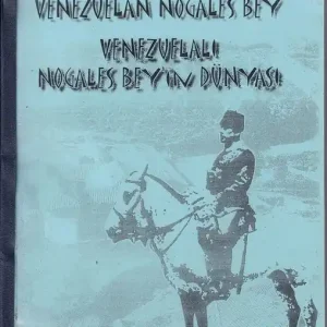 The World of Venezuelan Nogales Bey - Venezuelali Nogales Bey'in Dünyasi Vedd meg online