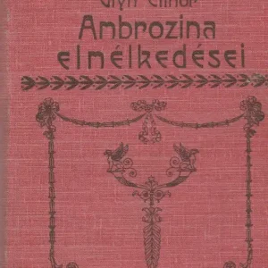 Azonnal elérhető Ambrozina elmélkedései