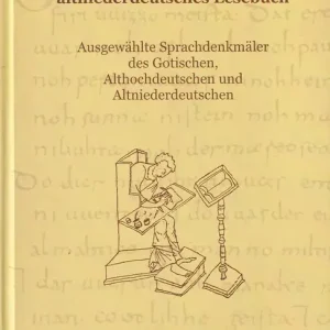 Vedd meg online Gotisch-Althochdeutsch-Altniederdeutsches Lesebuch