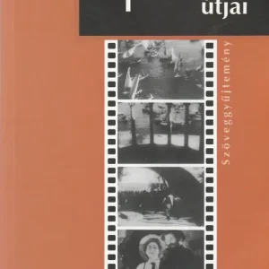 Szuper ajánlat A kortárs filmelmélet útjai