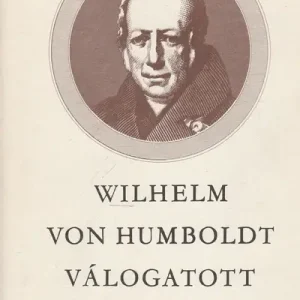 Wilhelm von Humboldt válogatott írásai Azonnali szállítás