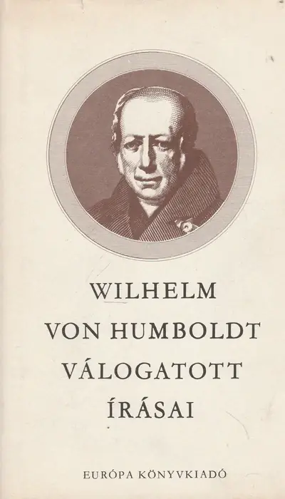 Wilhelm von Humboldt válogatott írásai Azonnali szállítás