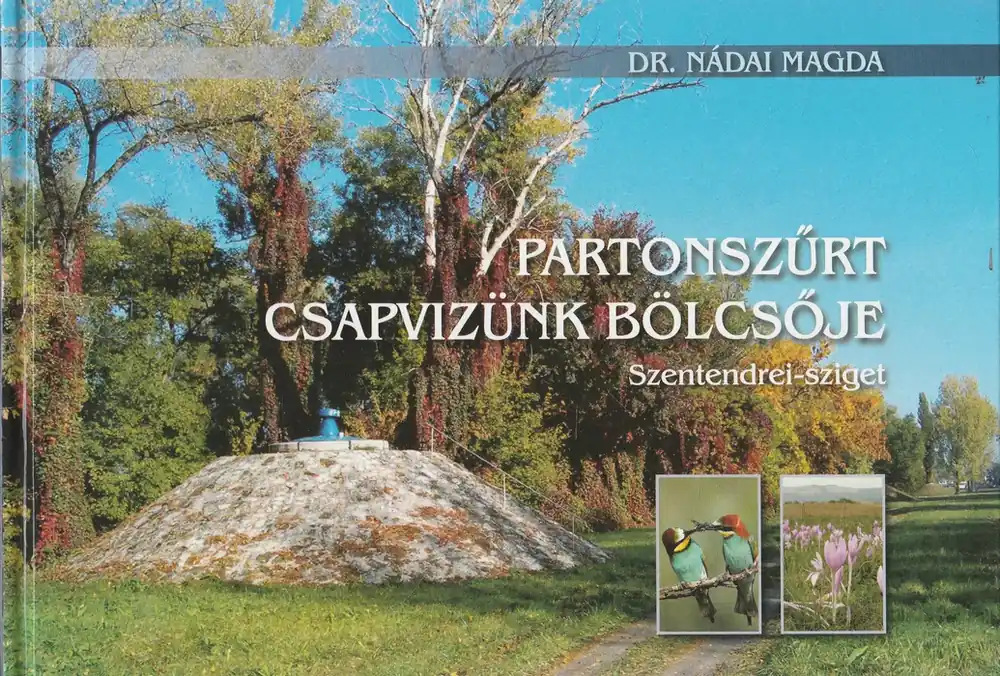 Alacsony ár Partonszűrt csapvizünk bölcsője