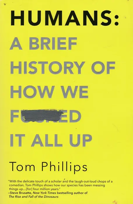 Biztonságos fizetés Humans: A Brief History of How We F*cked It All Up