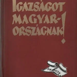 Exkluzív ajánlat Igazságot Magyarországnak!
