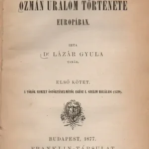 Azonnali szállítás Az ozmán uralom története Európában I-II.