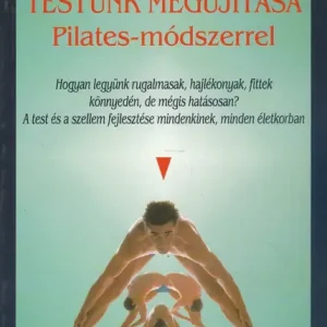 Szezonális akció Testünk megújítása Pilates-módszerrel