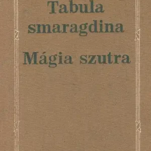 Árcsökkenés Tabula smaragdina - Mágia szutra
