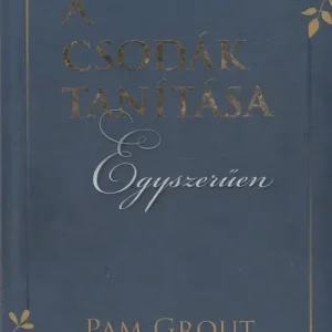 Exkluzív ajánlat A csodák tanítása egyszerűen