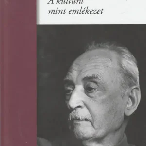 A kultúra mint emlékezet Legkelendőbb