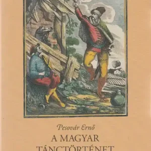 A magyar tánctörténet évszázadai Legnépszerűbb