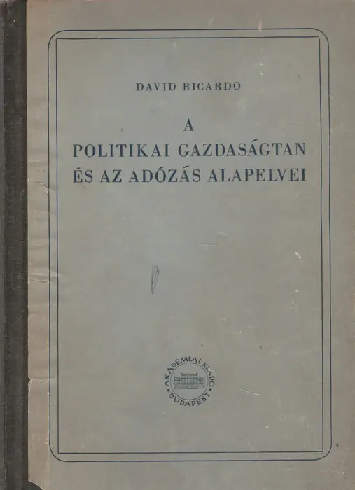 Újdonság A politikai gazdaságtan és az adózás alapelvei