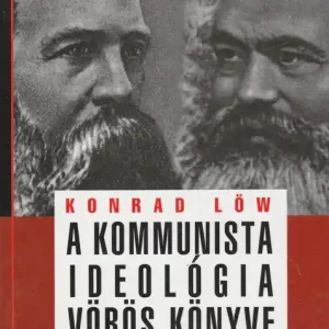A kommunista ideológia vörös könyve Olcsóbb