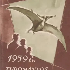 Élet és Tudomány tudományos kalendáriuma 1959 Legjobb ár