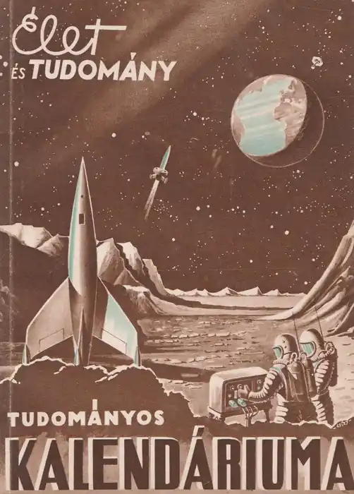 Élet és Tudomány tudományos kalendáriuma 1958 Azonnal elérhető