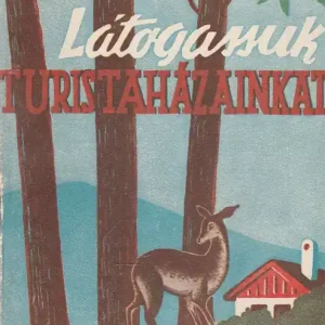 Látogassuk turistaházainkat Népszerű