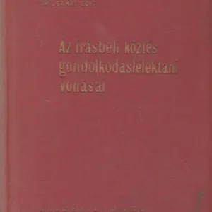 Vedd meg most Az írásbeli közlés gondolkodáslélektani vonásai