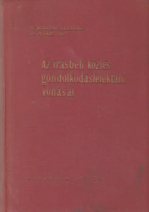 Vedd meg most Az írásbeli közlés gondolkodáslélektani vonásai