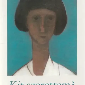 Újdonság Kit szerettem? Mit szerettem?