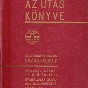 Az utas könyve - Keletmagyarország, Északerdély Azonnali szállítás