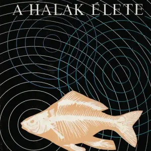 Bestseller A halak élete
