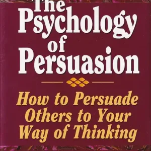 Vedd meg most The Psychology of Persuasion