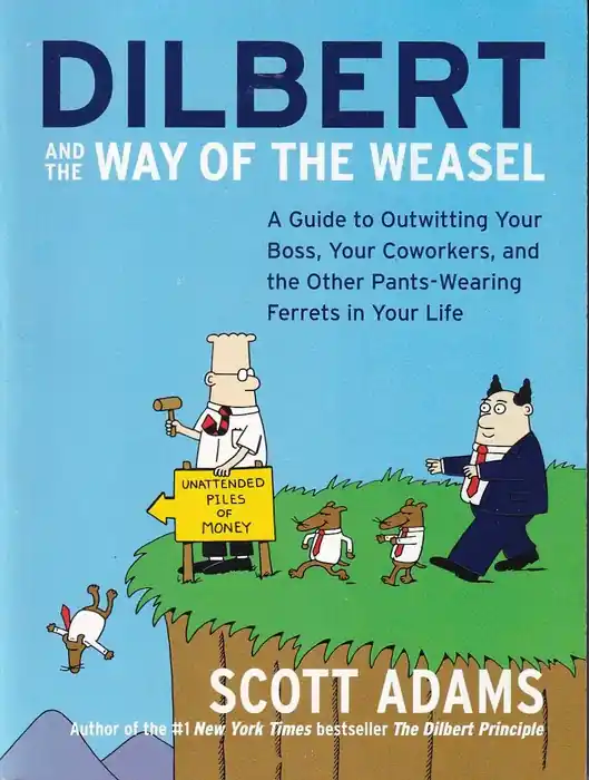 Vedd meg most Dilbert and the Way of the Weasel