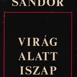Virág alatt iszap fölött Vásárlói kedvenc