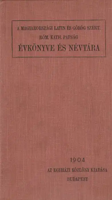 Azonnali szállítás A magyarországi latin és görög szertartású világi és szerzetes római katolikus papság névtára