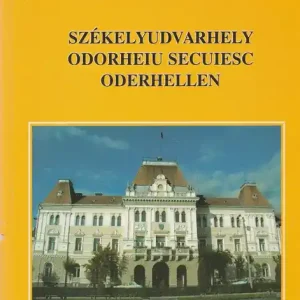 Székelyudvarhely - Odorheiu Secuiesc - Oderhellen Akció