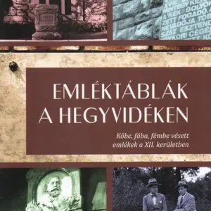 Szuper ajánlat Emléktáblák a Hegyvidéken