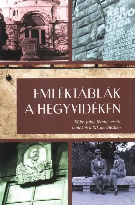 Szuper ajánlat Emléktáblák a Hegyvidéken