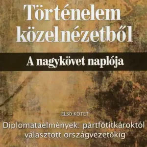 Történelem közelnézetből I-II. Újdonság