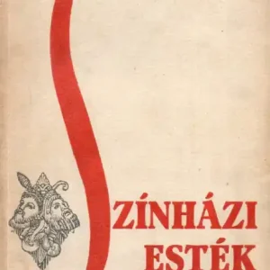 Azonnal elérhető Színházi esték 1930-1940
