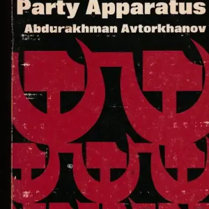 The Communist Party Apparatus Csak ma
