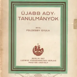 Exkluzív ajánlat Újabb Ady-tanulmányok