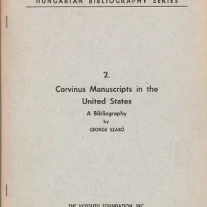 Corvinus Manuscripts in the United States Legnépszerűbb