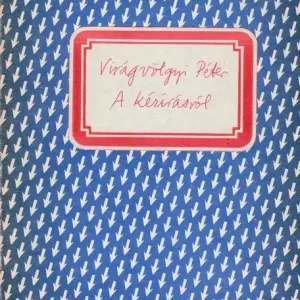 Vedd meg most A kézírásról