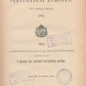 Akció Magyar statisztikai évkönyv 1910. XVIII. új folyam