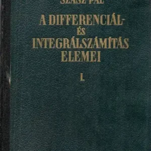 A differenciál- és integrálszámítás elemei I-II. Akciós ár