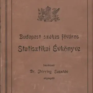 Bestseller Budapest székesfőváros statisztikai évkönyve 1899-1901. IV. évfolyam