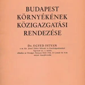Budapest környékének közigazgatási rendezése Vedd meg most
