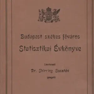 Ajánlat Budapest székesfőváros statisztikai évkönyve 1905. VIII. évfolyam