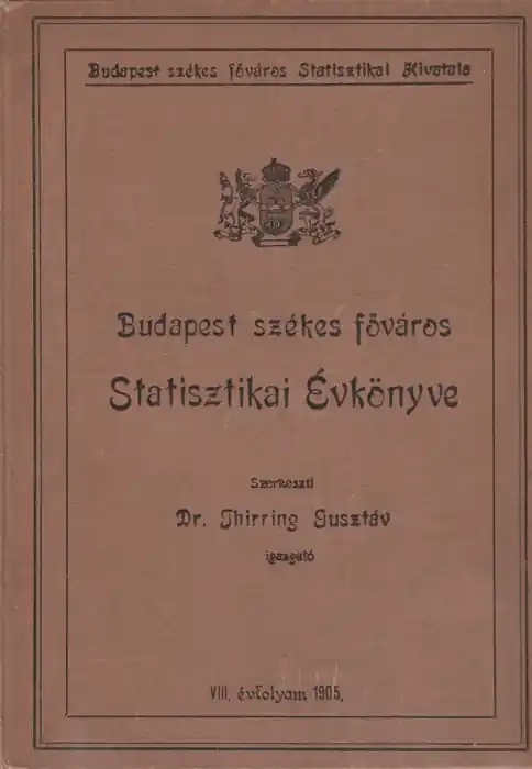 Ajánlat Budapest székesfőváros statisztikai évkönyve 1905. VIII. évfolyam