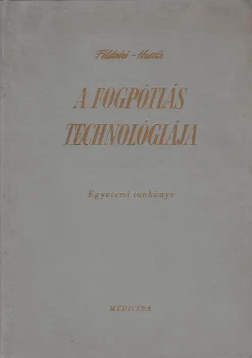 A fogpótlás technológiája Olcsó