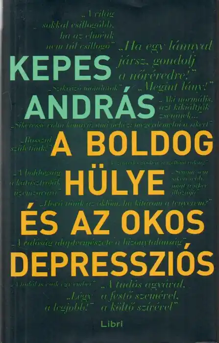 A boldog hülye és az okos depressziós Vedd meg most